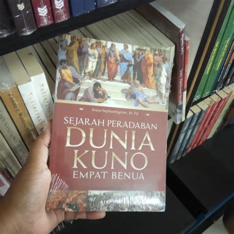 Jual Buku Sejarah Peradaban Dunia Kuno Empat Benua Anisa