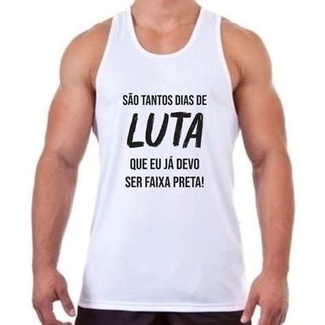 Camiseta Regata Sao Tantos Dias De Luta Faixa Preta Elo