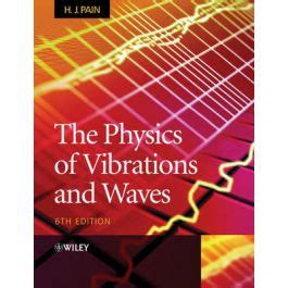 Unishop The Physics Of Vibrations And Waves Th Edition