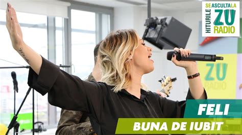 Feli Buna De Iubit Live La Radio Zu Youtube