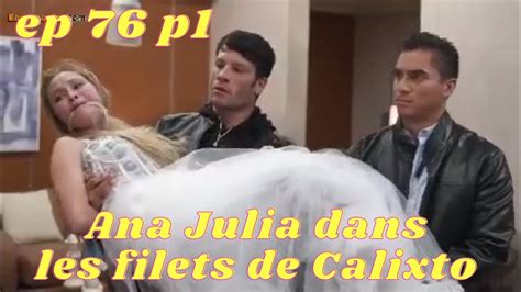 Les moments forts de l amour invincible épisode 76 partie 1 Ana Julia