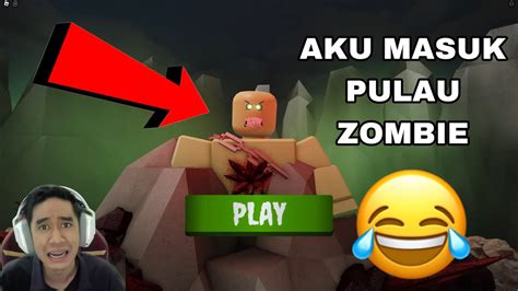 Aku Masuk Pulau Zombie 😂 Escape Zombie Island Hard Obby 🧟 Youtube