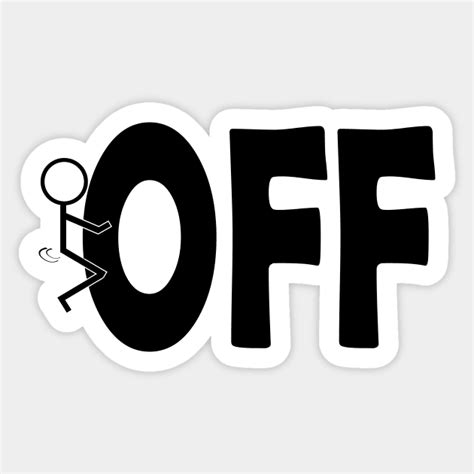 Fuck Off Humping Stick Man Black Typography Sarcasm Humor Graphic