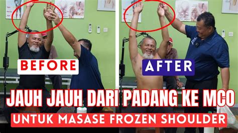 Mco Arif Jauh Jauh Dari Padang Ke Mco Untuk Masase Frozen Shoulder