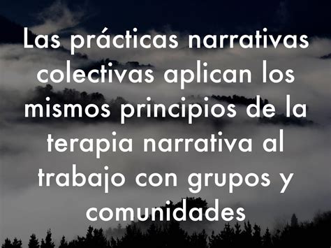 Terapia Narrativa Y Pr Cticas Narrativas Colectivas By