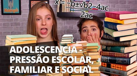 Adolesc Ncia Press O Escolar Familiar E Social Youtube