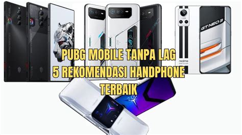 PUBG Mobile Tanpa Lag 5 Rekomendasi Handphone Terbaik Dengan Harga