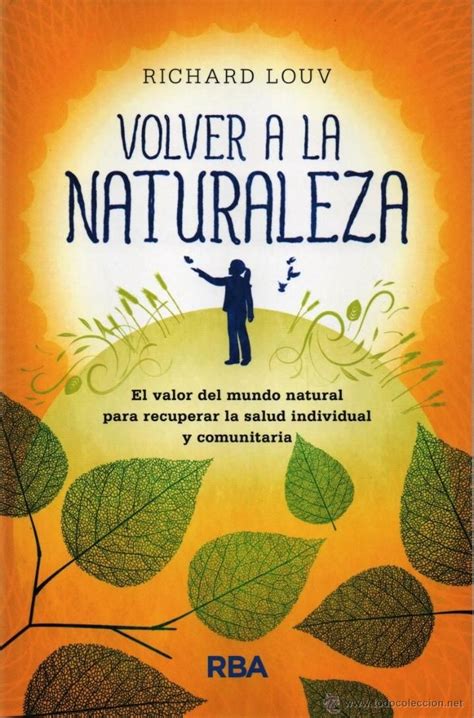 Volver A La Naturaleza De Richard Louv Rba Nuevo Libros