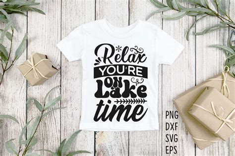 Relax You Re On Lake Time SVG Graphic By Crafthill260 Creative Fabrica