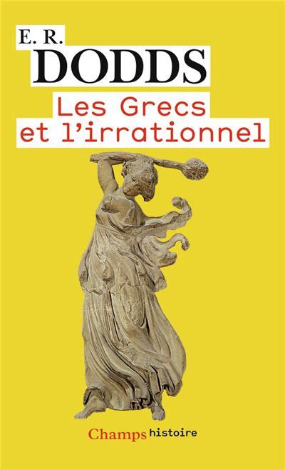 Grecs Et L Irrationnel Dodds Eric Robertson Compra Livros Na Fnac Pt