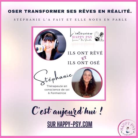 Les Secrets De Stéphanie Pour Oser Transformer Ses Rêves En Réalité