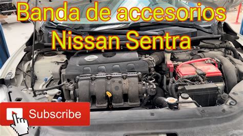 Banda De Accesorios Nissan Sentra Youtube