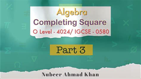 Completing The Square Method And Solving Quadratic Equations Algebra