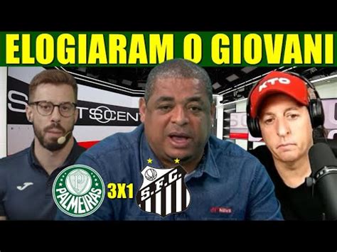 Benja Facincani E Vampeta Elogiaram Giovani Apos Palmeiras X