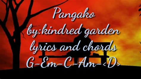 Pangako Chords And Lyrics Bykindred Garden Youtube