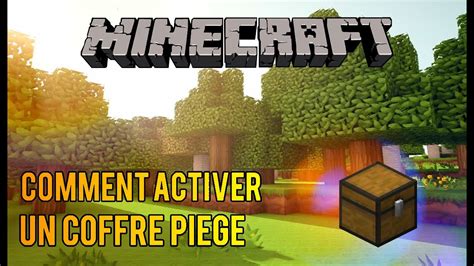 Comment Activer Un Coffre Pi G Dans Minecraft Youtube