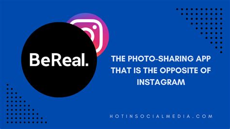 Bereal The Photo Sharing App That Is The Opposite Of Instagram Hot