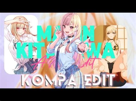 Presenting Open Collab Edit 500 Sub Special Marin Kitagawa AMV EDIT