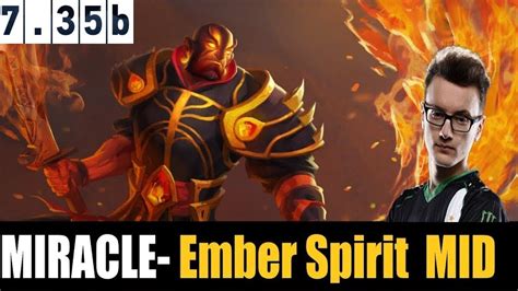 Miracle Ember Spirit Mid B Dota Highest Mmr Dota