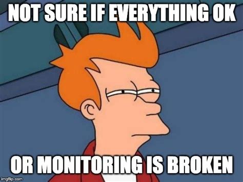 Monitoring Done Wrong