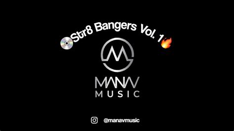 Str8 Bangers Vol 1 Dj Manav Manavmusic 2022 Bhangra And Hip