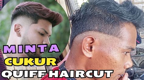 Belajar Potong Rambut Model Quiff Fade Haircut Pangkas Rambut Kelilingi