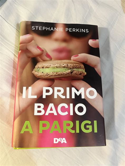 Il Primo Bacio A Parigi Perkins Stephanie Maestrini Alessandra