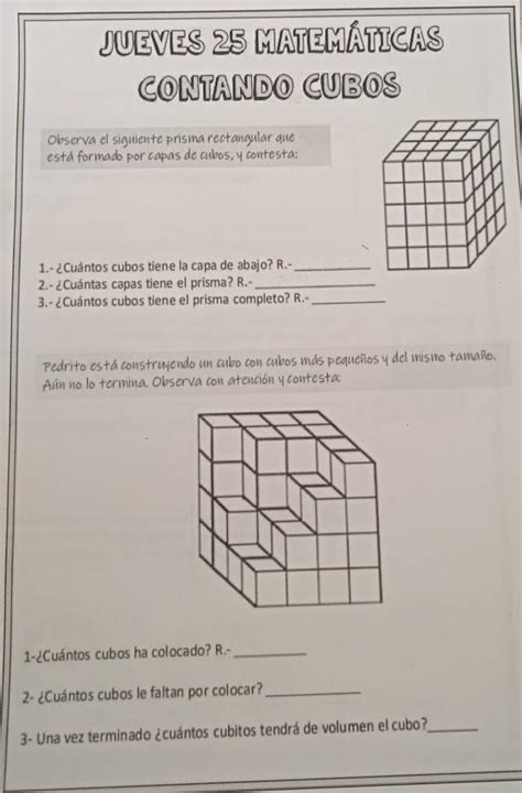 JUEVES 25 MATEMÁTICAS CONTANDO CUBOS Observa el siguiente prisma