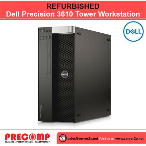 Dell Precision 3610 Tower Workstati End 9292024 1200 Am