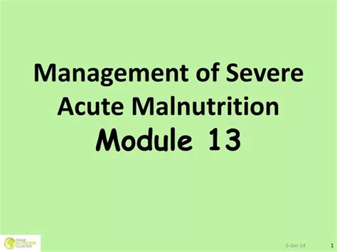 Ppt Management Of Severe Acute Malnutrition M Odule 13 Powerpoint