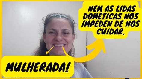 Gente Mesmo Sendo Dona De Casa A Gente Sempre Arruma Um Tempinho Para