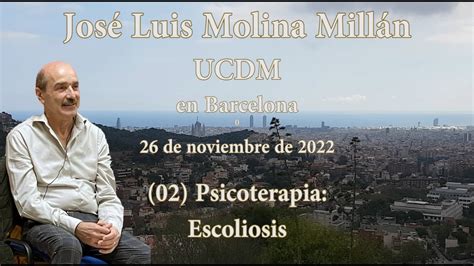 02 Psicoterapia Escoliosis José Luis Molina en Barcelona YouTube