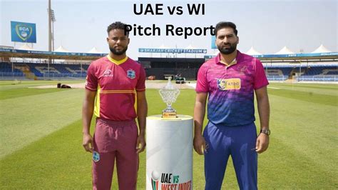 Sharjah Cricket Stadium Sharjah Pitch Report For Uae Vs West Indies