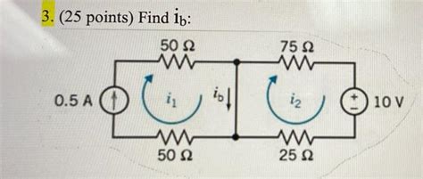 Solved 3 25 Points Find Is 50 Ω Λ 75 Ω 0 5a 1 ί S ία