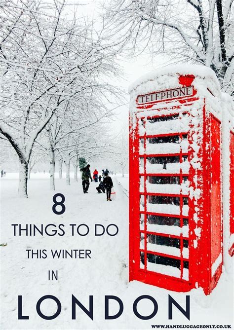 Best Things To Do In London In Winter London Winter Things To Do