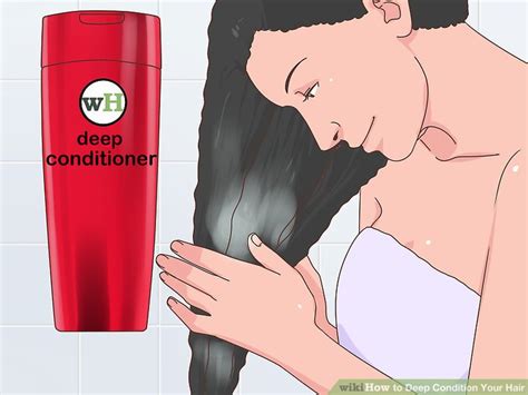 3 Ways To Deep Condition Your Hair Wikihow