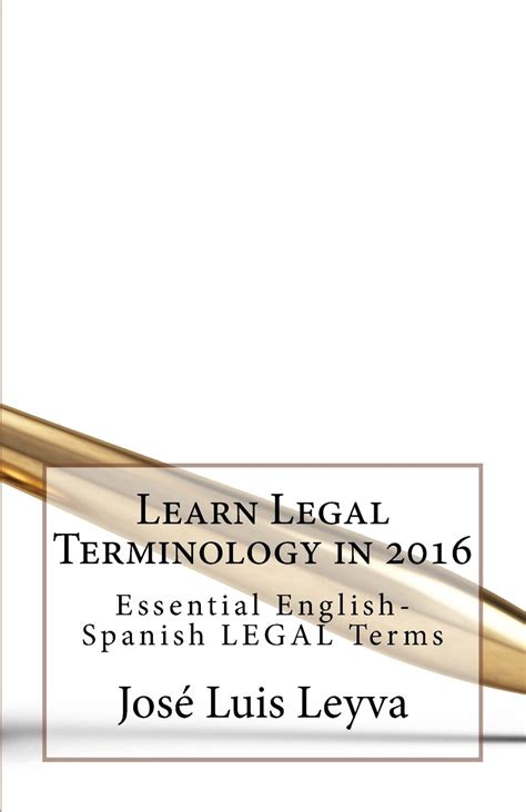 Learn Legal Terminology In 2016 Essential English Spanish Legal Terms