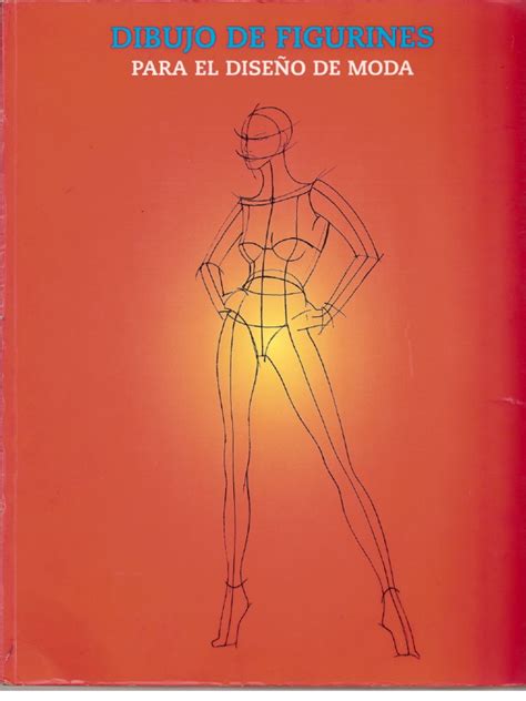 Dibujo De Figurines Para El Diseño De Moda Elisabetta Drudi Pdf