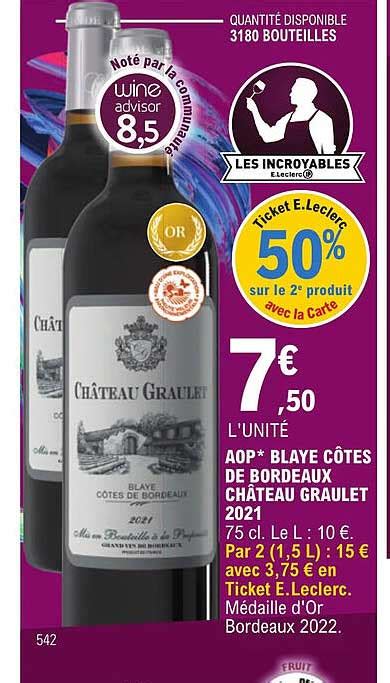 Promo Aop Blaye C Tes De Bordeaux Ch Teau Graulet Chez E Leclerc