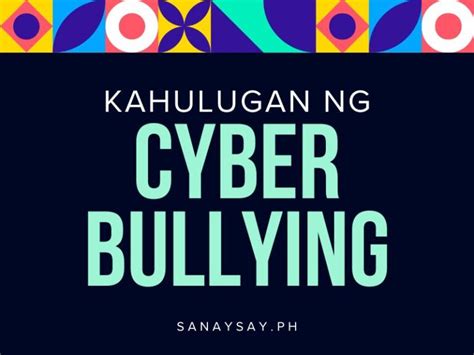 Ano Ang Cyber Bullying Kahulugan At Halimbawa Sanaysay