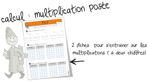 La Multiplication Pos E Exercices Bout De Gomme