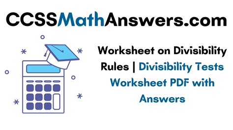 Worksheet On Divisibility Rules Divisibility Tests Worksheet Pdf With Answers Ccss Answers