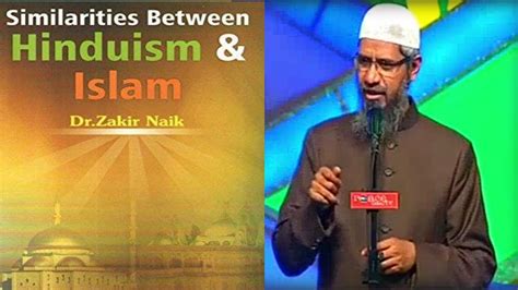 Similarities Between Islam And Hinduism Dr Zakir Naik Video Clip