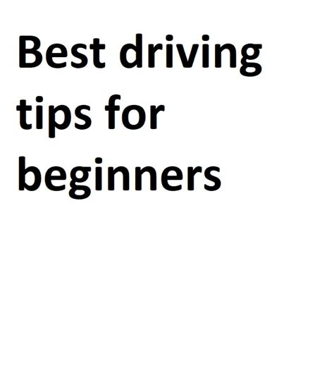 Best driving tips for beginners - Complete Guide