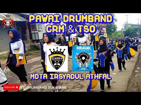 Pawai Drumband Crm Tso Mdta Irsyadul Athfal Youtube