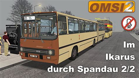 Omsi Mit Dem Ikarus Durch Spandau Bergstr Nach Freudstr