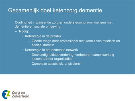 Ketenzorg Dementie Verkenning Rol Gemeenten En Zorg En Zekerheid Ppt