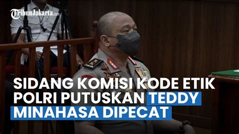 Sidang Komisi Kode Etik Polri Putuskan Teddy Minahasa Dipecat Dari