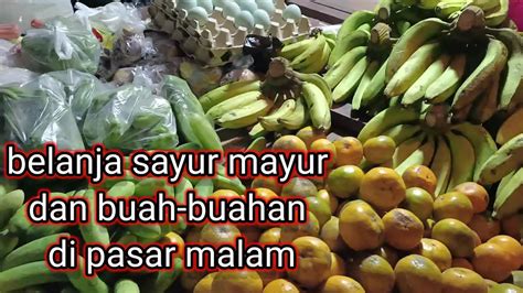 Vlog Belanja Sayur Mayur Dan Buah Buahan Di Pasar Malam Puput