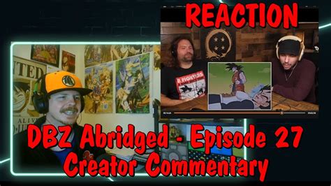 Dragonball Z Abridged Creator Commentary Ep Reaction Youtube